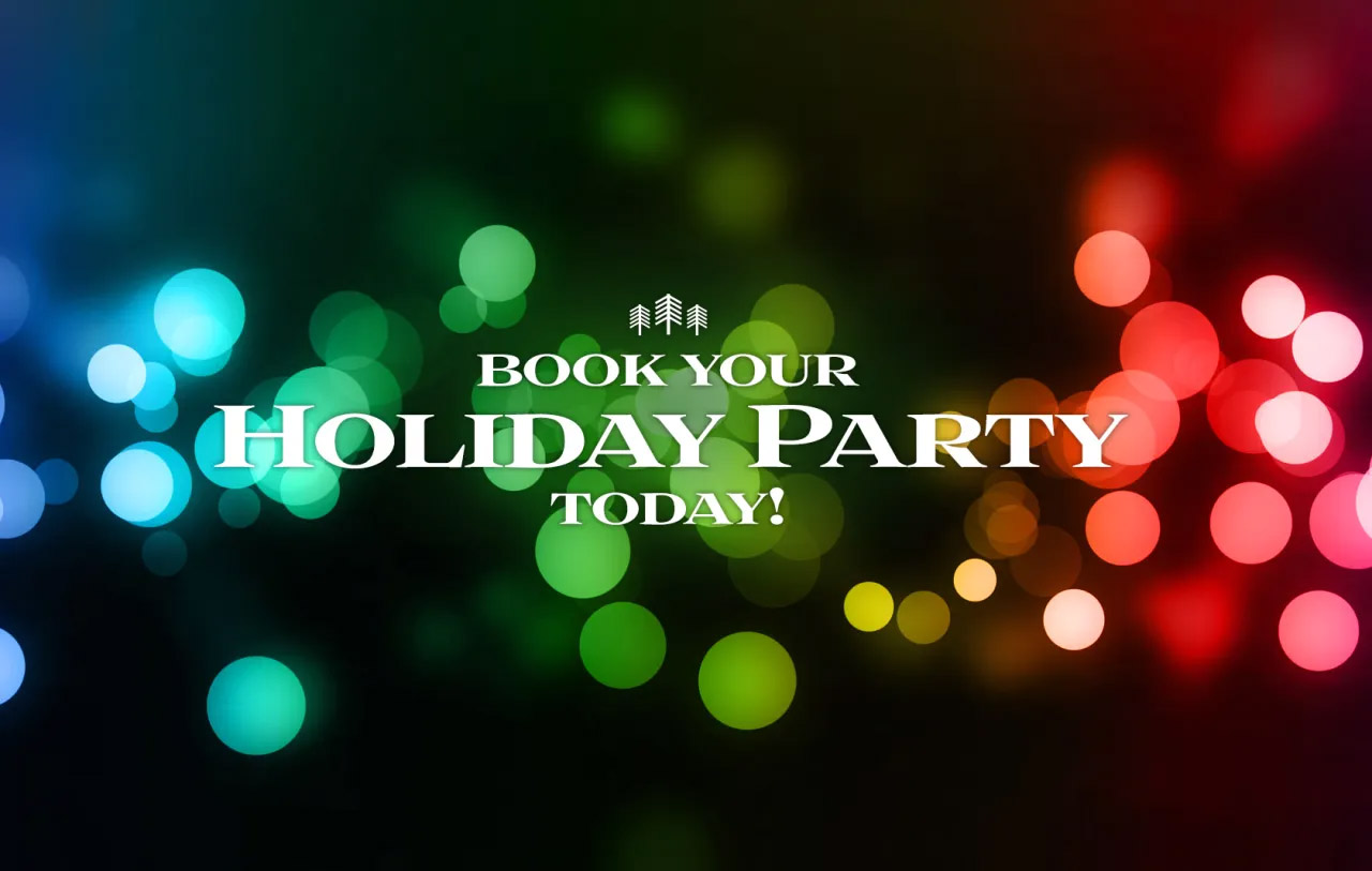 Book your holiday party with us